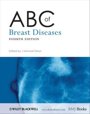 Couverture du livre « ABC of Breast Diseases » de J. Michael Dixon aux éditions Bmj Books