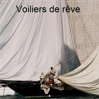 Couverture du livre « Voiliers de rêve (Calendrier mural 2020 300 × 300 mm Square) ; Les grands voiliers possèdent un charme irrésistible et une allure fascinante. (Calendrier mensuel, 14 Pages ) » de Dominique Leroy aux éditions Calvendo