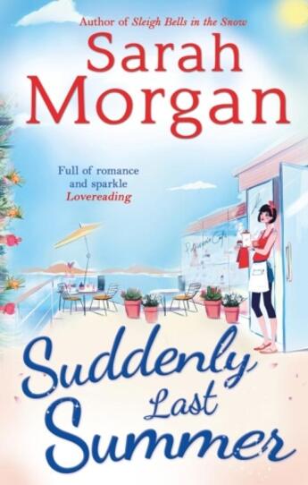 Couverture du livre « Suddenly Last Summer (Snow Crystal trilogy - Book 2) » de Sarah Morgan aux éditions Mills & Boon Series