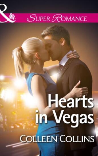 Couverture du livre « Hearts in Vegas (Mills & Boon Superromance) » de Colleen Collins aux éditions Mills & Boon Series