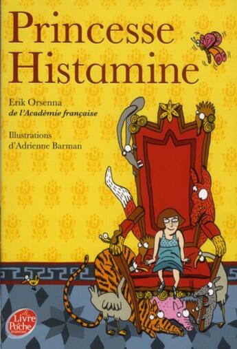 Couverture du livre « Princesse Histamine » de Erik Orsenna aux éditions Le Livre De Poche Jeunesse