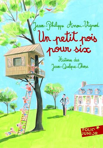 Couverture du livre « Histoires des Jean-Quelque-Chose : un petit pois pour six » de Dominique Corbasson et Jean-Philippe Arrou-Vignod aux éditions Gallimard-jeunesse