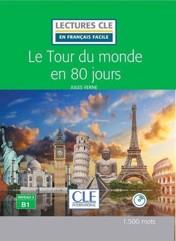 Couverture du livre « Le tour du monde en 80 jours niveau B1 » de Jules Verne aux éditions Cle International