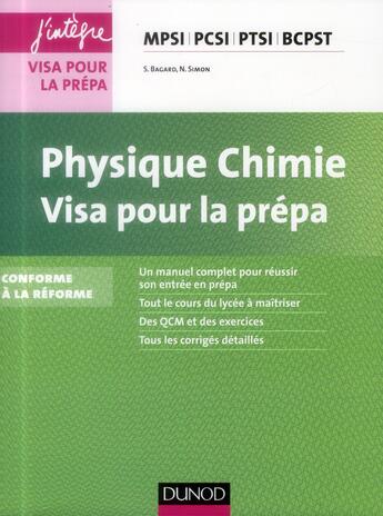 Couverture du livre « Physique-chimie ; MPSI, PCSI, PTSI, BCPST ; visa pour la prépa (3e édition) » de Severine Bagard et Nicolas Simon aux éditions Dunod