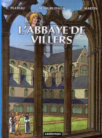 Couverture du livre « Les voyages de Jhen : l'abbaye de Villers » de Jacques Martin et Michel Dubuisson et Yves Plateau aux éditions Casterman