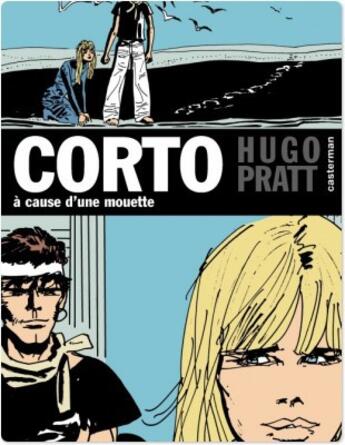 Couverture du livre « Corto t.8 : à cause d'une mouette » de Hugo Pratt aux éditions Casterman Bd