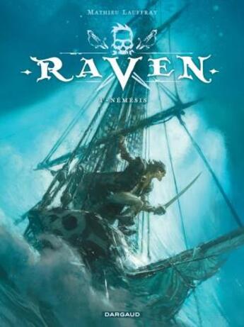 Couverture du livre « Raven Tome 1 : némésis » de Mathieu Lauffray aux éditions Dargaud