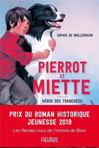 Couverture du livre « Pierrot & Miette ; héros des tranchées » de Sophie De Mullenheim aux éditions Fleurus