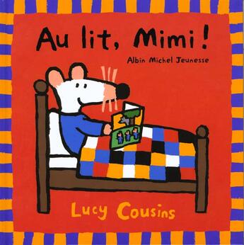 Couverture du livre « Au lit, mimi ! » de Lucy Cousins aux éditions Albin Michel