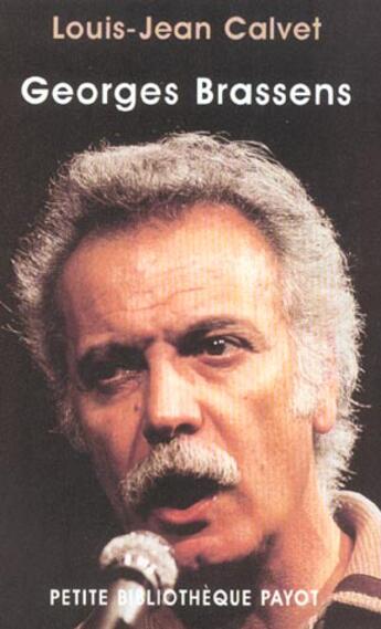 Couverture du livre « Georges Brassens » de Louis-Jean Calvet aux éditions Payot