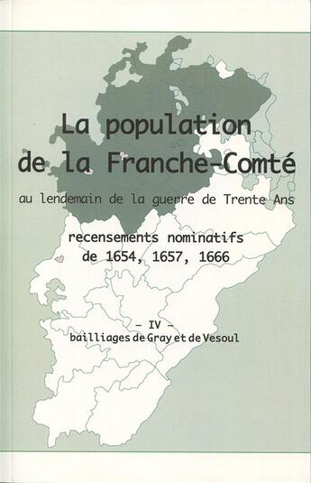 Couverture du livre « La population en Franche-Comté au lendemain de la guerre de Trente Ans Tome 4 » de Francois Lassus et Collectif aux éditions Pu De Franche Comte