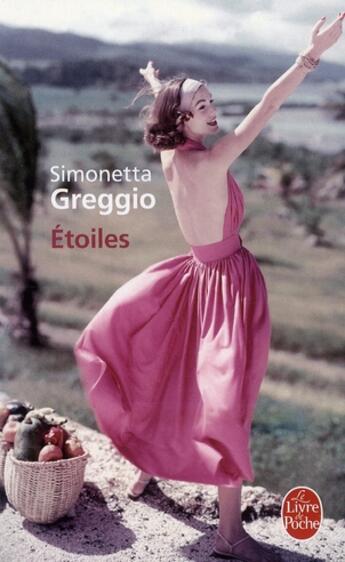Couverture du livre « Étoiles » de Simonetta Greggio aux éditions Le Livre De Poche