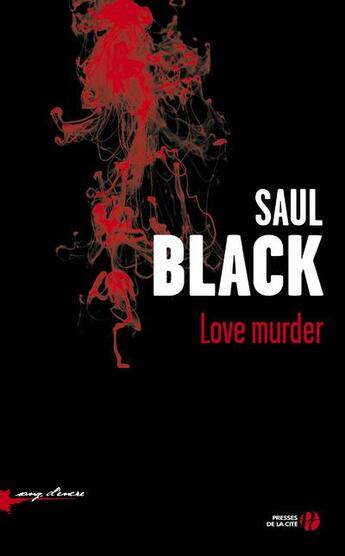 Couverture du livre « Love murder » de Saul Black aux éditions Presses De La Cite