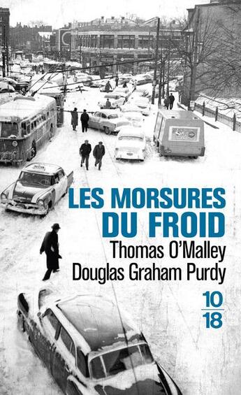 Couverture du livre « Les morsures du froid » de Thomas O'Malley et Douglas Purdy aux éditions 10/18