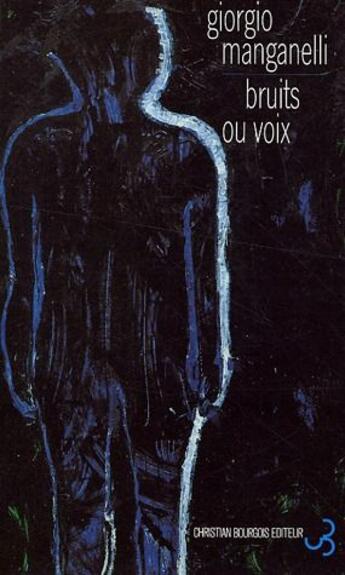 Couverture du livre « Bruits ou voix » de Giorgio Manganelli aux éditions Christian Bourgois