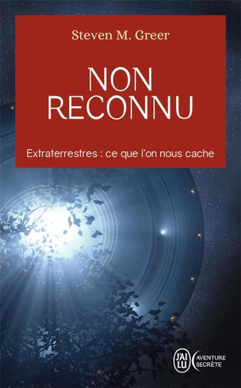 Couverture du livre « Non reconnu » de Steven Greer aux éditions J'ai Lu