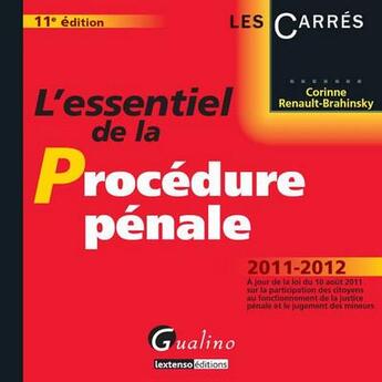 Couverture du livre « L'essentiel de la procédure pénale (11e édition) » de Corinne Renault-Brahinsky aux éditions Gualino