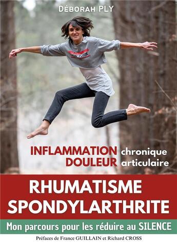 Couverture du livre « Rhumatisme spondylarthrite inflammation chronique douleur articulaire - mon parcours pour les reduir » de Ply Deborah aux éditions Books On Demand