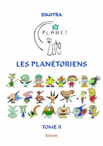 Couverture du livre « Les Planétoriens t.2 » de Dimitra aux éditions Edilivre