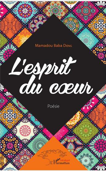 Couverture du livre « L'école du coeur » de Mamadou Baba Dieng aux éditions L'harmattan