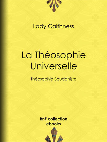 Couverture du livre « La Théosophie Universelle » de Lady Caithness aux éditions Epagine