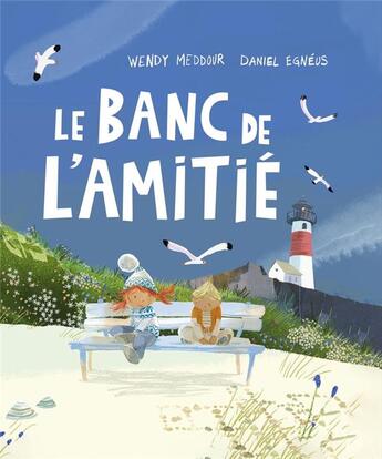 Couverture du livre « Le banc de l'amitié » de Daniel Egneus et Wendy Meddour aux éditions 1 2 3 Soleil