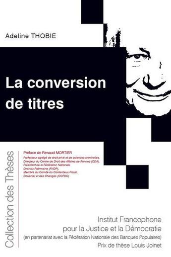Couverture du livre « La conversion de titres » de Adeline Thobie aux éditions Ifjd