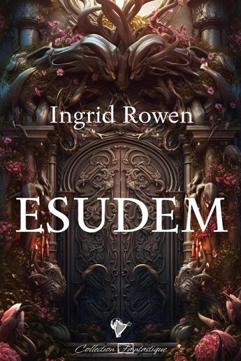 Couverture du livre « Esudem » de Ingrid Rowen aux éditions Cordes De Lune