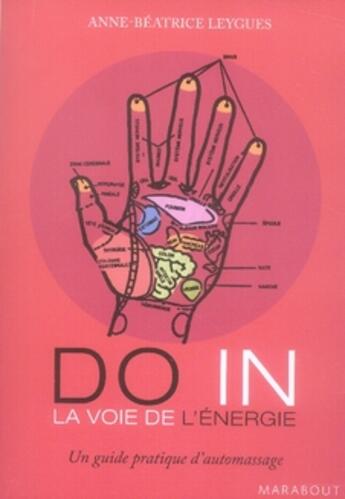 Couverture du livre « Do in : la voie de l'énergie » de Leygues-A.B aux éditions Marabout