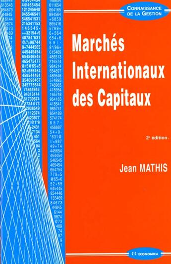 Couverture du livre « Marches Internationaux Des Capitaux » de Mathis/Jean aux éditions Economica