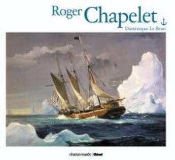 Couverture du livre « Roger Chapelet » de Le Brun aux éditions Glenat