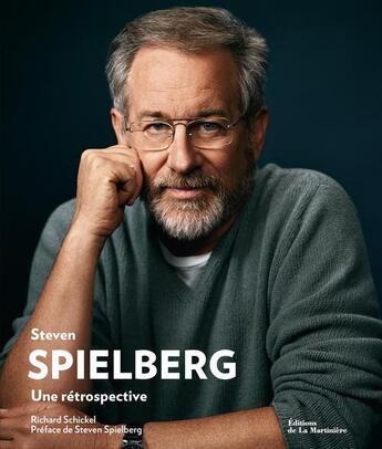 Couverture du livre « Steven Spielberg ; une rétrospective » de Richard Schickel aux éditions La Martiniere