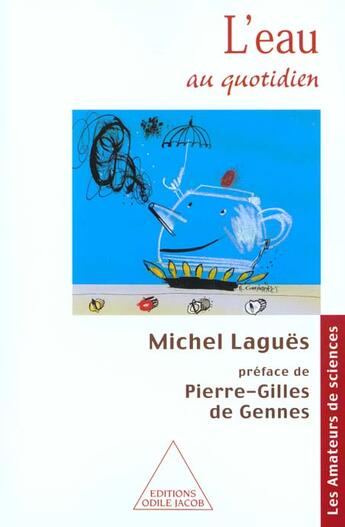 Couverture du livre « L'eau au quotidien » de Michel Lagues aux éditions Odile Jacob