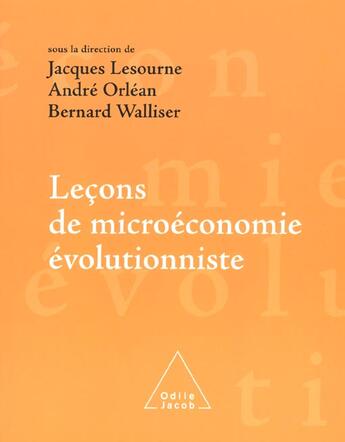 Couverture du livre « Lecons de microeconomie evolutionniste » de Lesourne/Orlean aux éditions Odile Jacob