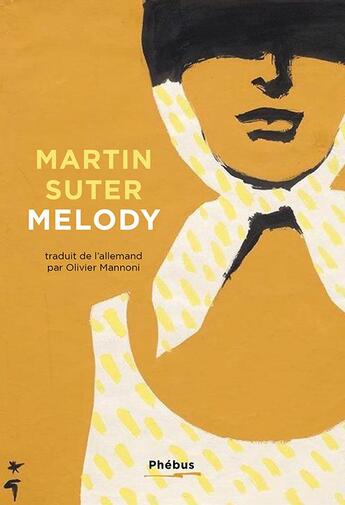 Couverture du livre « Melody » de Martin Suter aux éditions Phebus