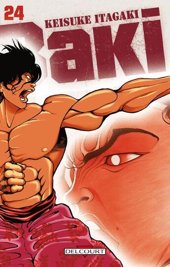 Couverture du livre « Baki Tome 24 » de Keisuke Itagaki aux éditions Delcourt