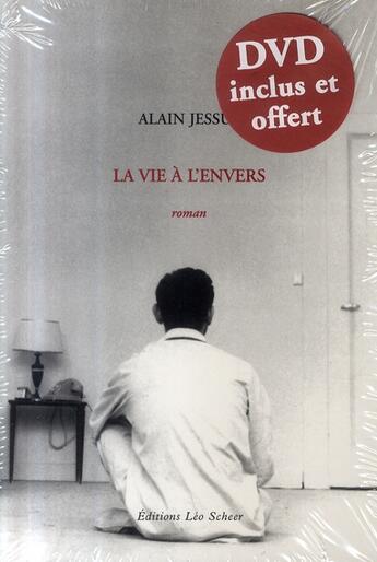 Couverture du livre « La vie à l'envers » de Alain Jessua aux éditions Leo Scheer