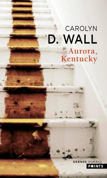 Couverture du livre « Aurora, Kentucky » de Carolyn D. Wall aux éditions Points