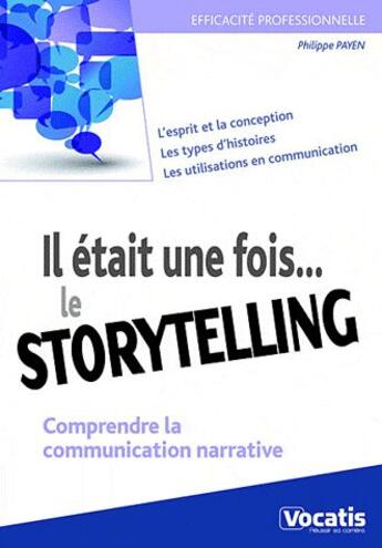 Couverture du livre « Il était une fois...le storytelling » de Philippe Payen aux éditions Studyrama