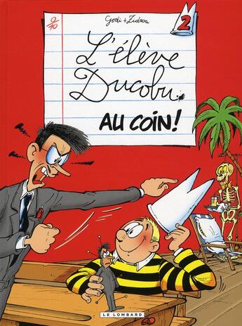 Couverture du livre « L'élève Ducobu Tome 2 : au coin ! » de Zidrou et Godi aux éditions Lombard