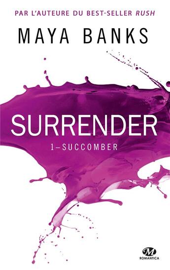 Couverture du livre « Surrender T.1 ; succomber » de Maya Banks aux éditions Milady