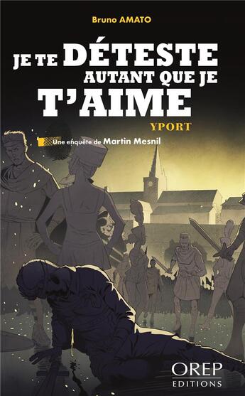 Couverture du livre « Je te déteste autant que je t'aime » de Bruno Amato aux éditions Orep