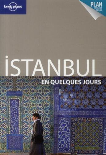 Couverture du livre « Istanbul en quelques jours (3e édition) » de Maxwell Virginia aux éditions Lonely Planet France