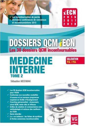 Couverture du livre « Médecine interne Tome 2 ; validation PU/PH ; IECN 2016-2018 » de Sebastien Wdowiak aux éditions Vernazobres Grego