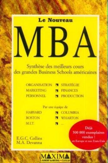 Couverture du livre « Le nouveau MBA : synthèse des meilleurs cours des grandes business schools américaines » de  aux éditions Maxima