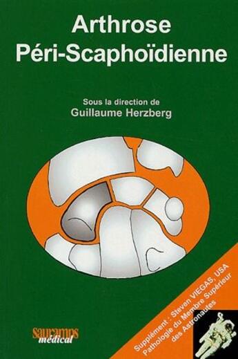 Couverture du livre « Arthrose péri-scaphoïdienne » de Guillaume Herzberg aux éditions Sauramps Medical
