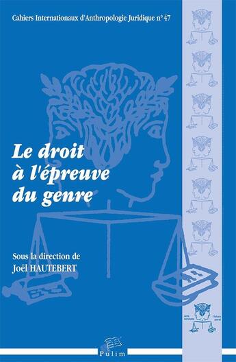 Couverture du livre « Le Droit à l'épreuve du genre » de Joel Hautebert aux éditions Pu De Limoges