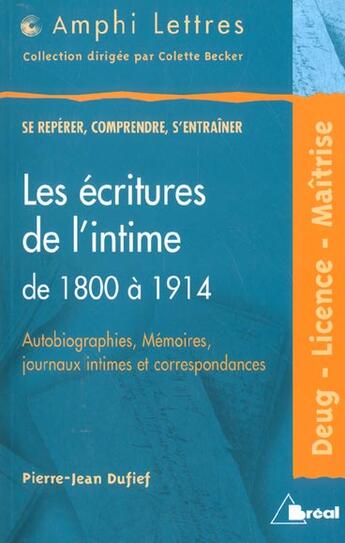 Couverture du livre « Les écritures de l'intime de 1800 à 1914 » de Pierre-Jean Dufief aux éditions Breal