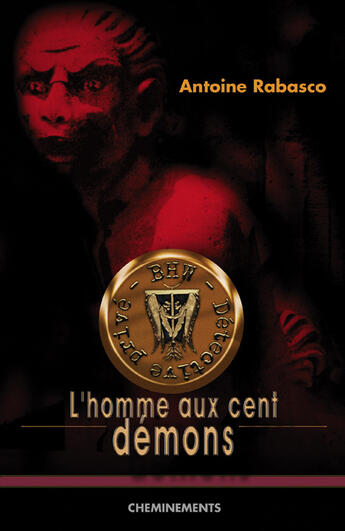 Couverture du livre « L'homme aux cent démons » de Rabasco Antoine aux éditions Cheminements