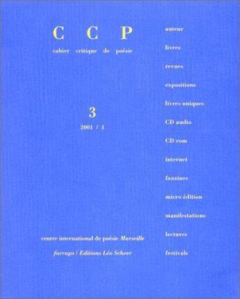 Couverture du livre « Cahier critique de poésie N.3 » de Revue Cahier Critique De Poesie aux éditions P.o.l